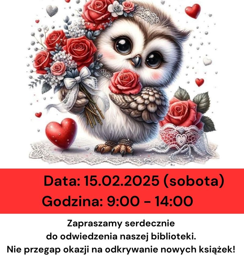 Plakat przedstawia zdjęcie sowy – symbolu mądrości i wiedzy. Na tle ilustracji znajduje się informacja o otwartej bibliotece, zachęcająca do jej odwiedzin. W plakatach zawarte są godziny otwarcia biblioteki, a także tekst zapraszający do odkrywania fascynujących książek