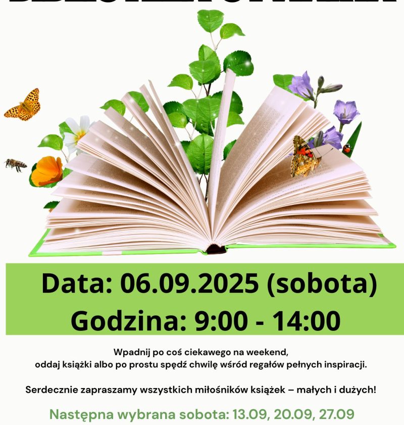 Plakat informacyjny „Biblioteka Otwarta”. Na środku otwarta książka ozdobiona kwiatami, liśćmi i motylami. Wydarzenie odbędzie się 6 września 2025 roku (sobota) w godzinach 9:00–14:00. Organizator zaprasza wszystkich miłośników książek do Biblioteki Gminnej im. Marii Konopnickiej w Rokietnicy. Kolejne otwarte soboty: 13.09, 20.09 i 27.09.