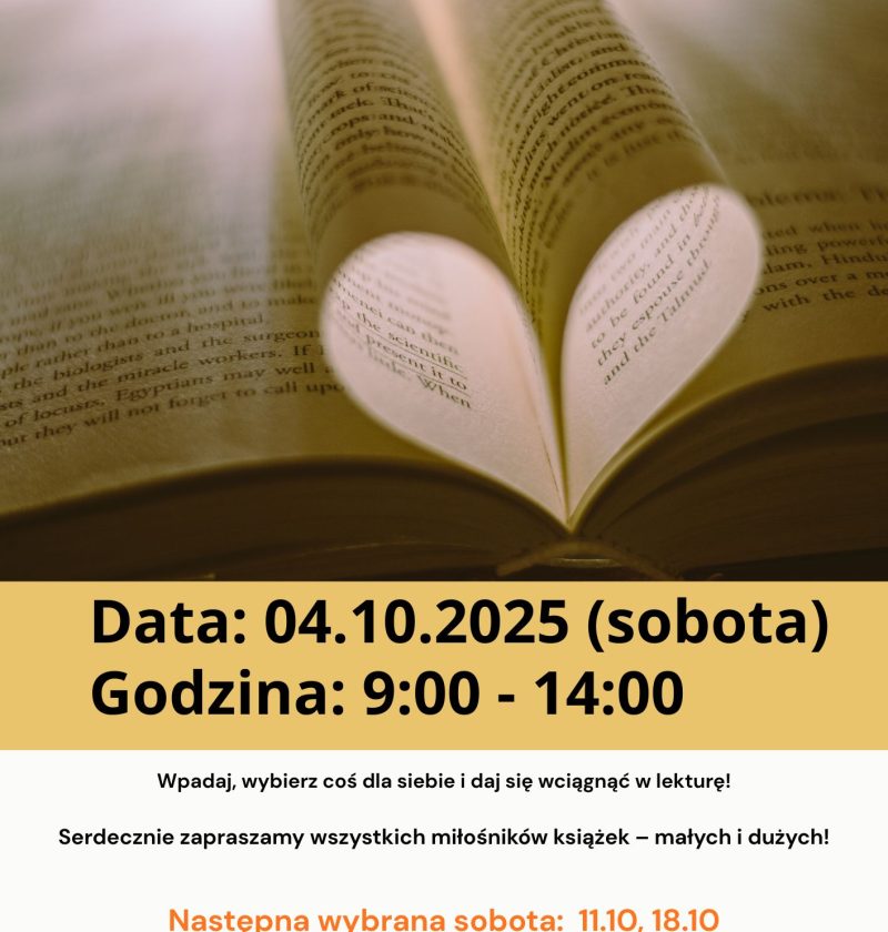 Plakat informacyjny Biblioteki Gminnej im. Marii Konopnickiej w Rokietnicy. Na górze napis: Biblioteka otwarta. W tle otwarta książka, której kartki tworzą kształt serca. Poniżej informacje: Data: 04.10.2025 (sobota), Godzina: 9:00–14:00. Zaproszenie do odwiedzenia biblioteki: ‘Wpadnij, wybierz coś dla siebie i daj się wciągnąć w lekturę!’. Kolejne terminy: 11.10, 18.10. Dane kontaktowe i logo biblioteki na dole plakatu.
