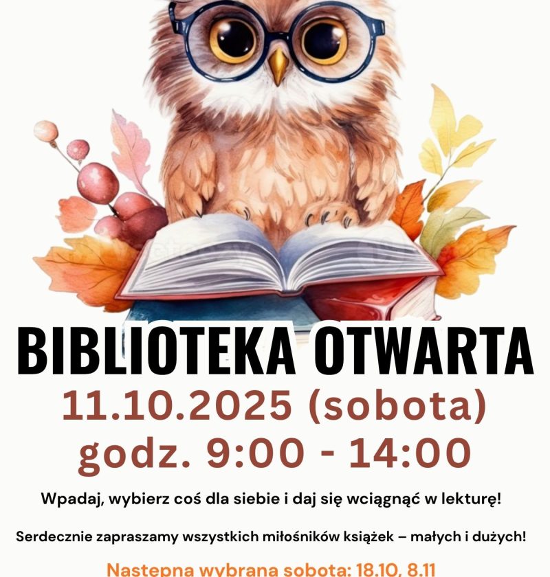 Grafika promująca wydarzenie „Biblioteka otwarta”. Na ilustracji znajduje się urocza sowa w okularach siedząca na otwartej książce, w otoczeniu jesiennych liści w odcieniach pomarańczu, czerwieni i żółci. Poniżej widnieje tekst: „Biblioteka otwarta – 11.10.2025 (sobota), godz. 9:00–14:00. Wpadnij, wybierz coś dla siebie i daj się wciągnąć w lekturę! Serdecznie zapraszamy wszystkich miłośników książek – małych i dużych! Następna wybrana sobota: 18.10, 8.11.” Na dole umieszczone są dane kontaktowe Biblioteki Gminnej im. Marii Konopnickiej w Rokietnicy oraz logo Sowa Mobi.